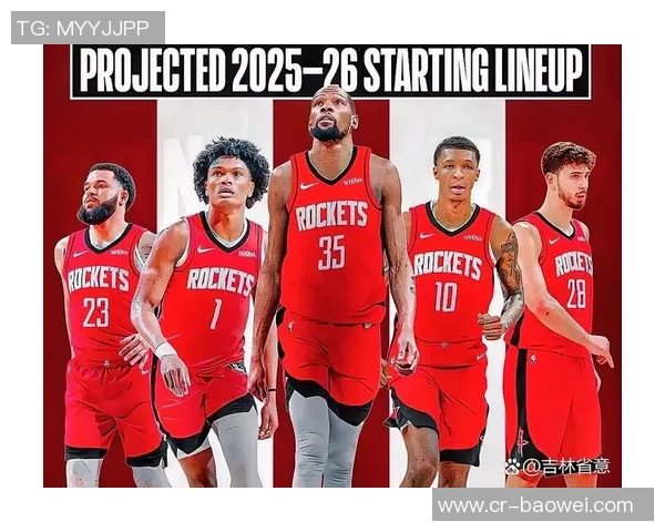帕金斯分析火箭队需申京助力杜兰特成就最佳阵容