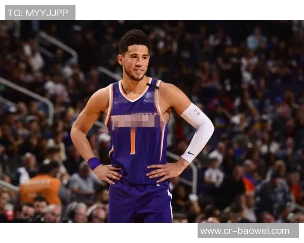 布克强调球队拼搏精神防守能力提升助力胜利